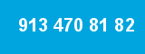 913 470 81 82 913 470 81 82
